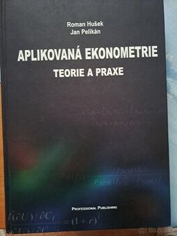 Aplikovaná ekonometrie - teorie a praxe