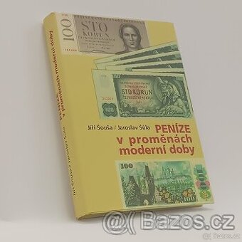Peníze v proměnách moderní doby