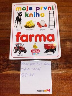 Krásná Moje první kniha Farma, krásný stav