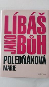 Líbáš jako Bůh - kniha od Marie Poledňákové
