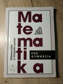 Matematika pro gymnázia - diferenciální a integrální počet