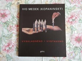 Ivo Medek (Kopaninský) - Vyskladněno / Vystaveno