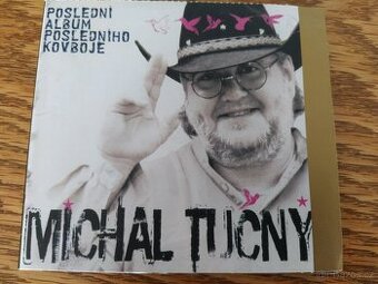 CD Michal TUČNÝ - Poslední album posledního kovboje