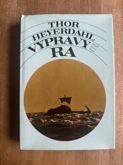 Thor Heyerdahl Vypravy Ra