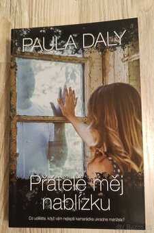 Paula Daly - Přátele měj nablízku