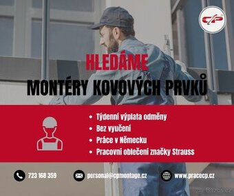 Práce v Německu s týdenní výplatou - Montér kovových prvků