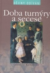 Dějiny odívání Doba turnýry a secese