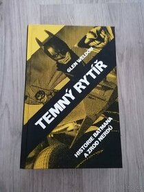 Temný rytíř - Glen Weldon nová kniha