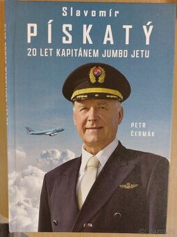 20 let kapitánem Jumbo jetu - Slavomír Pískatý