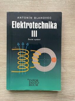 Elektrotechnika 3 - Antonín Blahovec