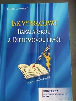 Jak vypracovat Bakalářskou a Diplomovou práci - 1