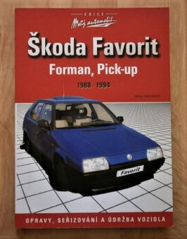 Škoda Favorit, Forman, Pick-up-opravy, seřizování, údržba