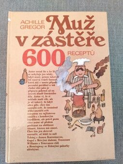 Kniha - Muž v zástěře 600 receptů – JAKO NOVÁ
