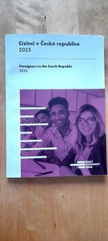 Cizinci v České republice ročenka 2025