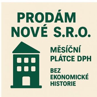 Prodám nové s.r.o. měs. plátce DPH bez ekonomické historie