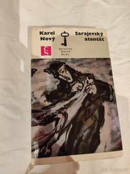 Sarajevský atentát - Karel Nový
