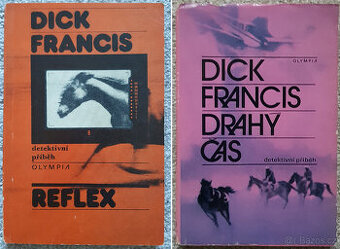 Drahý čas a Reflex (Dick Francis)