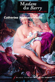 Madam du Burry - (od Catherine Hermary-Vieille)