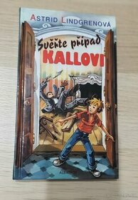 Svěřte případ Kallovi Astrid Lindgrenová