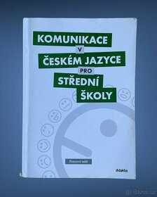 Komunikace v českém jazyce pro střední školy (pracovní sešit