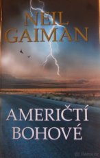 Neil Gaiman: Američtí bohové, a Mezisvět - 1