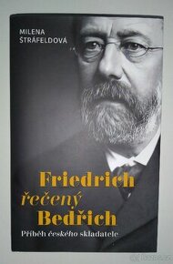 Friedrich řečený Bedřich - M. Štráfeldová