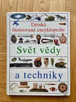 Dětská encyklopedie - Svět vědy a techniky