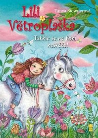 Lili Větroplaška Takhle se na koni neskáče - Tanya Stewnerov