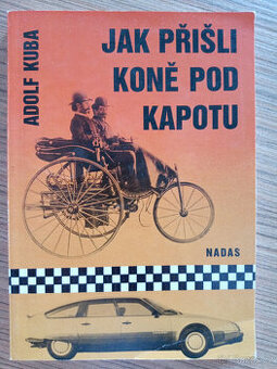 Kuba Adolf - Jak přišli koně pod kapotu