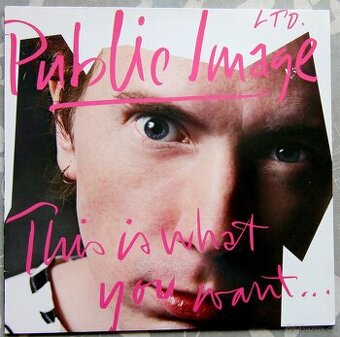 LP deska - Public Image Ltd. - This Is What You Want... This