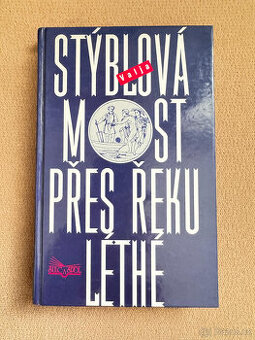 Most přes řeku Léthé (Valja Stýblová)