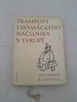 TRAMPOTY ESKYMÁCKÉHO NÁČELNÍKA V EVROPĚ
