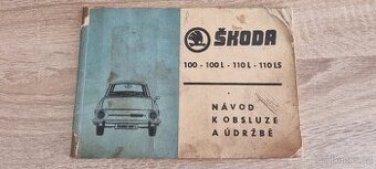 Návod k obsluze a údržbě osobních vozů Škoda 100-100 L 110 L