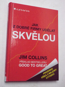Jak z dobré firmy udělat skvělou - Jim Colins