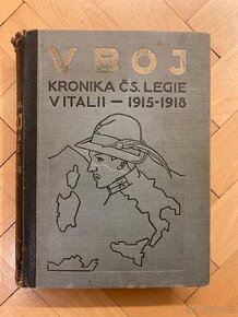 V boj Kronika ČS. Legie v Italii - 1915 - 1918 - 1