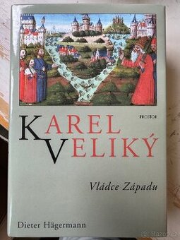 Karel Veliký Vládce západu