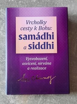 Sri Chinmoy - Samádhi a Siddhi - 1
