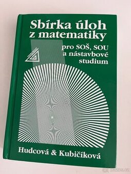 Sbírka úloh z matematiky pro SOŠ, SOU a nástavbové studium