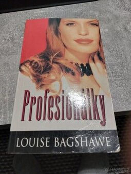 Louise Bagshawe - Profesionálky - ženský román