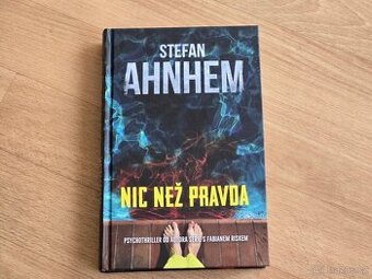 Nic než pravda - Stefan Ahnhem - NOVÁ