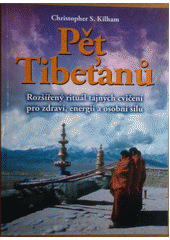 Pět Tibeťanů - CH. Kilham