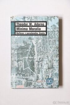 Minima Moralia - Theodor W. Adorno