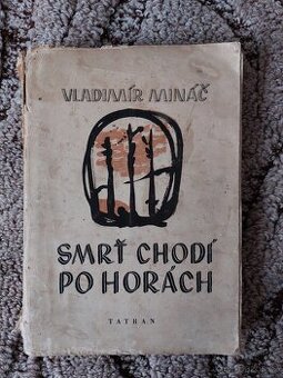 Smrť chodí po horách - Vladimír Mináč, rok 1948