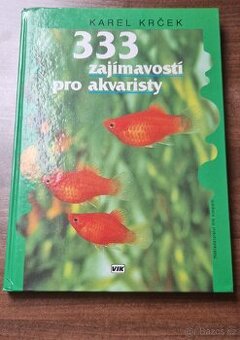 333 zajímavostí pro akvaristy (K.Krček) - 1