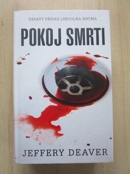 Jeffery Deaver - POKOJ SMRTI - 10 případ L. Rhyma