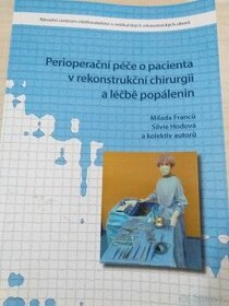 Perioperacni péče v rekonstrukční chirurgii a léčbě popaleni