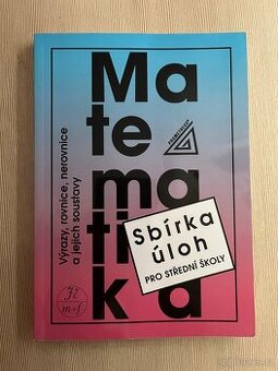 Sbírka úloh z matematiky pro střední školy