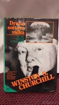 Churchill, Winston: 2. světová válka. Triumf a tragédie.