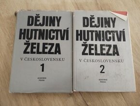 Dějiny hutnictví železa v Československu 1. a 2. díl