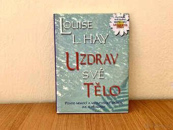 Louise L. Hay, Uzdrav své tělo